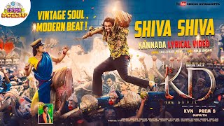 SHIVA🔱SHIVA | Lyrical | Kannada | KD | DJ KENCHU | Dhruva Sarja |