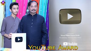 YouTube Award | Ahmad Nawaz Cheena | Ahmad Nawaz Cheena Studio