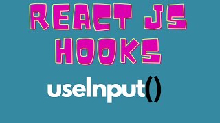 React JS Custom Hooks | useInput