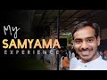 My Samyama Experience with Sadhguru | Sadhanapada Journey