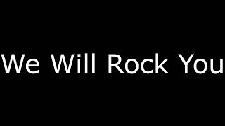 Queen - We Will Rock You (Lyrics In Japanese & English / 英詞 +日本語私訳)