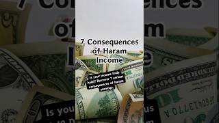 7 Consequences of Haram Income 🔥