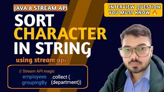 Sort Characters of a String using Java Stream API | Java Coding Interview Question