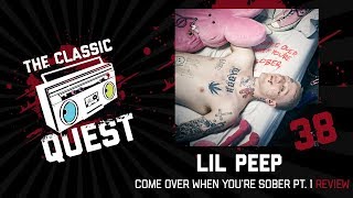 Lil Peep - Come Over When You're Sober Pt. 1 Review