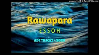 Essoh - Rawapara Png Music 2020