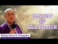 Process Of Salvation || Bishop Moses R. Chungalao