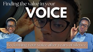 Finding the Value in Your Voice | Your Voice is Needed | The Journey to Wholeness