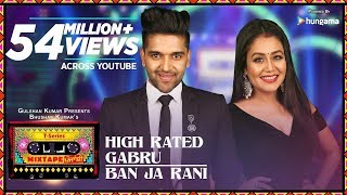 High Rated Gabru/Ban Ja Rani | T-Series Mixtape Punjabi | Guru Randhawa, Neha Kakkar | Bhushan Kumar