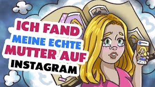 Ich Fand Meine Echte Mutter Auf Instagram!