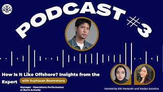 [Trees Podcast #3] How Is It Like Offshore? Insights from the Expert with Suphasan Booratana