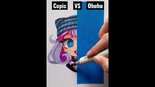Copic VS Ohuhu Markers!