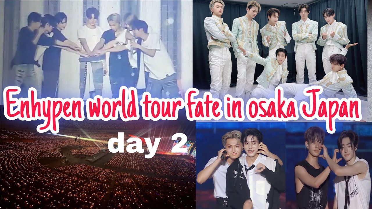 ENHYPEN World Tour FATE In Osaka JAPAN ~ Day 2 [030923] - YouTube