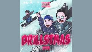 drillstmas w/ eloquent