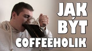 JAK BÝT COFFEEHOLIK ☕ (By Marley)