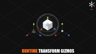 Runtime Transform Gizmos - Creating Gizmos \u0026 Assigning Objects