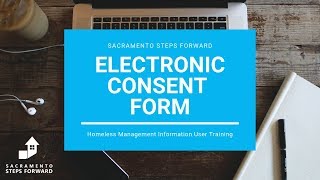 HMIS Training: Completing the Electronic Consent Form