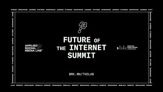 The Future of the Internet Summit: The Applied Social Media Lab at Berkman Klein