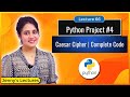 Python Project for beginners #4| Caesar Cipher - Complete Code | Python for Beginners #lec66