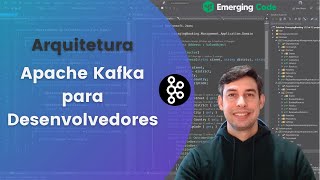 Arquitetura #Apache #Kafka para Desenvolvedores NA PRÁTICA