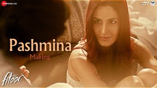 Pashmina - Making | Fitoor | Aditya Roy Kapur, Katrina Kaif | Amit Trivedi