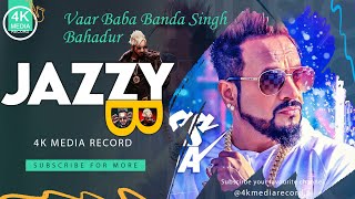 Jazzy B | Vaar Baba Banda Singh Bahadur | New Punjabi Song Jazzy B Live Performance