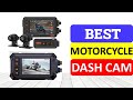 Top 10 Best Motorcycle Dash Cam In 2023