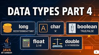 📘 Lecture 7 | Java Data Types Explained | char, boolean , float & double
