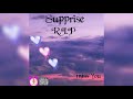 supprise r.i.p raw official audio