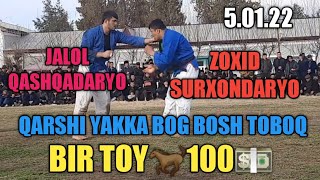 QASHQADARYO YAKKA BOGDA KATTA KURASH BOSH TOBOQ ZOXID VA JALOL BIR TOY 100$ 5.01.22