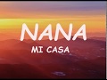 Mi Casa - Nana (Lyrics)