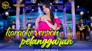 Karaoke - PELANGGARAN #karaoke #liriklagu  #dangdutkoplo #adella #difarinaindraadella