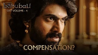 Baahubali OST - Volume 04 - Compensation ? | MM Keeravaani
