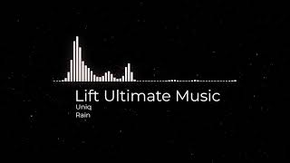 Uniq - Rain [LIFT ULTIMATE MUSIC] Relaxing Lofi Beat