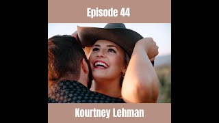 Episode 44: Q+A w/ Kourtney Lehman!