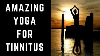 3 Incredible Yoga Exercises that will help to Cure Tinnitus