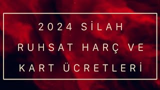 2024 Yılı Silah Ruhsat Harç Bedelleri