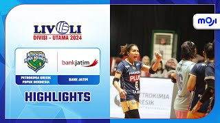 Petrokimia Gresik VS Bank Jatim 3-0 | Highlight Livoli Divisi Utama 2024 Putri | Moji