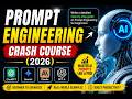 Prompt Engineering Crash Course (2026) | Master AI Prompts for ChatGPT & GPT-4