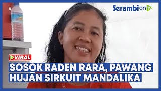 Viral Sosok Raden Rara, Pawang Hujan Sirkuit Mandalika, Klaim Buat Sirkuit Sejuk