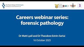 Careers webinar series: Forensic pathology