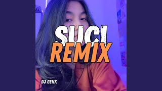 Suci (Remix)