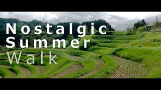 千葉・夏の養老渓谷と大山千枚田 -Nostalgic Summer Walk-