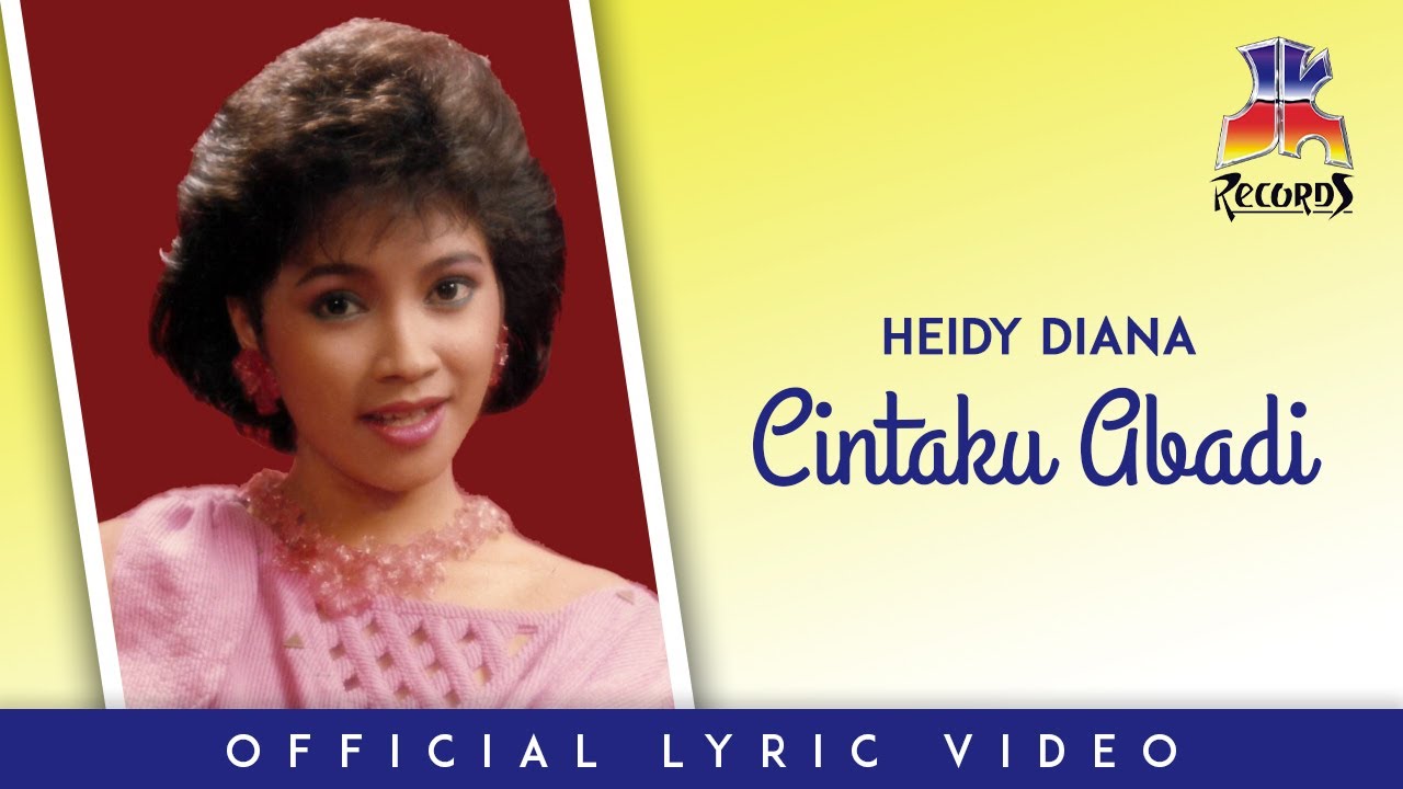 Heidy Diana - Cintaku Abadi (Official Lyric Video) - YouTube