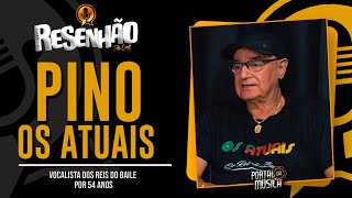 PINO  - OS ATUAIS no Resenhão 2025 | #entrevista #podcast