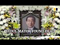 Seoul mayor found dead after reported missing