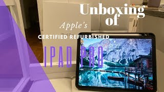 Apple's CERTIFIED REFURBISHED iPad Pro : Unboxing (2019)