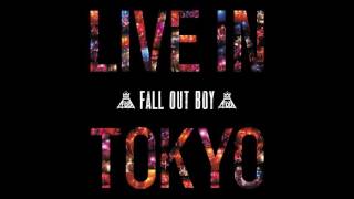 Fall Out Boy - 'Thriller' Live In Tokyo (2013) AUDIO