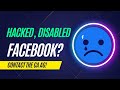 How to Restore Your Disabled Facebook (Hacked Account)