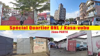 Spécial Quartier ONL 2ème Partie | Commune de Kasa-vubu | Kinshasa-RDC