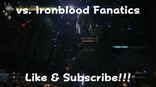 vs. Ironblood Fanatics  FINAL FANTASY XVI (NG+) FinFan Mode w/ JustQues